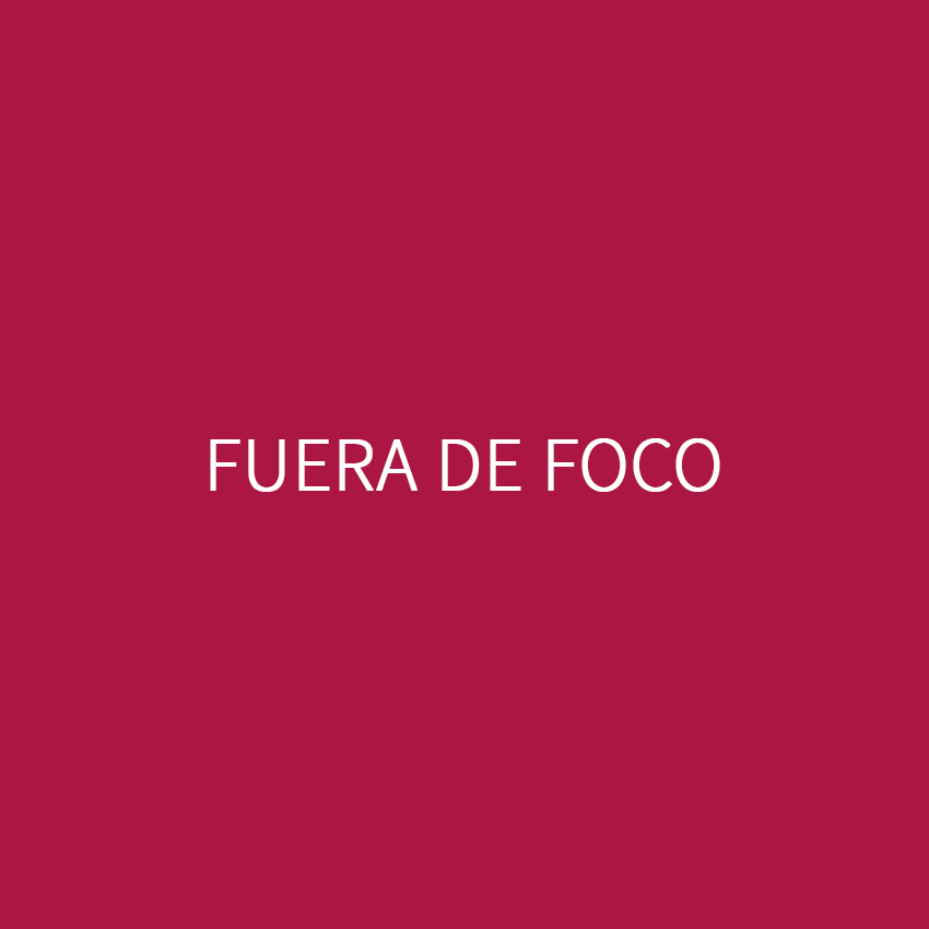 Fuera de Foco