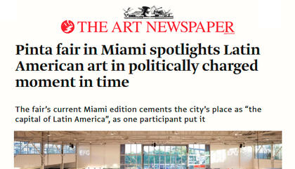 Pinta Fair en Miami pone en foco el arte latinoamericano en un momento político cargado