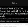 Miami Art Week 2025: The Ultimate Insider Guide To Parties, Fairs, Events And Art Basel Miami Beach